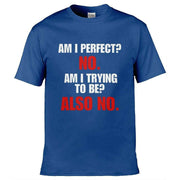 Am I Perfect T-Shirt Royal Blue / S