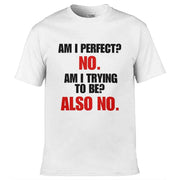 Am I Perfect T-Shirt White / S
