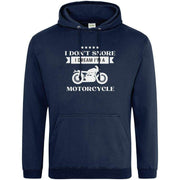 I Don’t Snore I Dream I'm A Motorcycle Hoodie Navy Blue / S