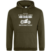 I Don’t Snore I Dream I'm A Motorcycle Hoodie Olive Green / S