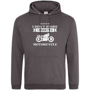 I Don’t Snore I Dream I'm A Motorcycle Hoodie Dark Grey / S