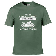 I Don’t Snore I Dream I'm A Motorcycle T-Shirt Olive Green / S