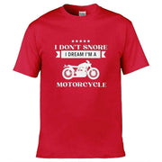 I Don’t Snore I Dream I'm A Motorcycle T-Shirt Red / S