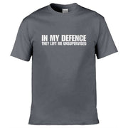 In My Defence They Left Me Unsupervised T-Shirt Dark Grey / S