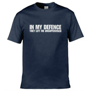In My Defence They Left Me Unsupervised T-Shirt Navy Blue / S