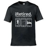 iRetired There's A Nap For That T-Shirt Black / S