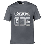 iRetired There's A Nap For That T-Shirt Dark Grey / S