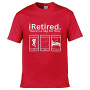 iRetired There's A Nap For That T-Shirt Red / S