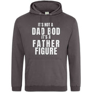 It's Not A Dad Bod It's A Father Figure Hoodie Dark Grey / S