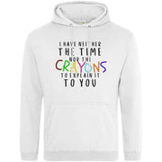 Neither The Time Nor The Crayons Hoodie White / S