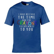 Neither The Time Nor The Crayons T-Shirt Royal Blue / S