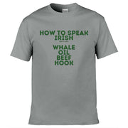 St. Patricks How To Speak Irish T-Shirt Light Grey / S