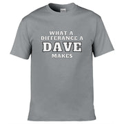 What A Difference a Dave Makes T-Shirt Light Grey / S
